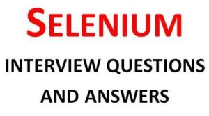 selenium interview questions and answers