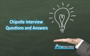chipotle interview questions and answers