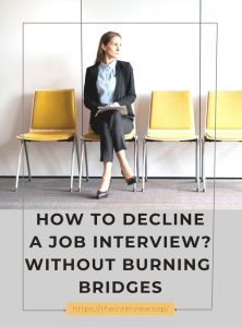 How to Decline a Job Interview Without Burning Bridges?
