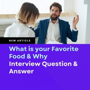 what is your favorite food interview question and answer