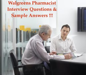 Walgreens Pharmacist Interview Questions