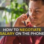 How to negotiate salary over the phone