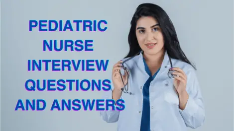 Pediatric Nurse Interview Questions And Answers